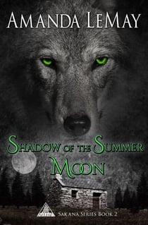 Shadow of the Summer Moon - Sakana Series, #2