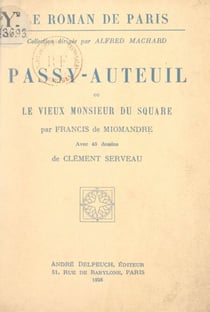 Passy-Auteuil - Ou Le vieux monsieur du square