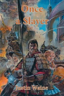 Once a Slayer - The Company of Slayers, #2
