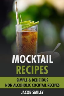 Mocktail Recipes: Simple &amp; Delicious Non Alcoholic Cocktail Recipes