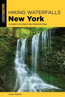 Hiking Waterfalls New York - A Guide To The State's Best Waterfall Hikes