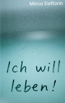 Ich will leben