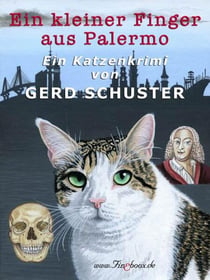 Ein kleiner Finger aus Palermo - Katze Blümchen ermittelt: Der zweite Fall