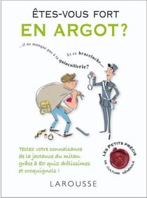 Êtes-vous fort en argot ?