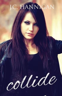 Collide - The Collide Series, #1