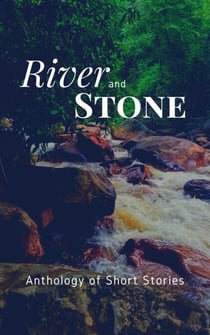 River and Stone