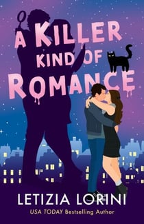 A Killer Kind of Romance - A small-town, steamy romance with a deadly twist