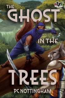 The Ghost in the Trees - Gnaverworld: Ghosts and Iron, #1