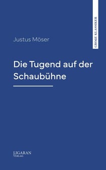 Die Tugend auf der Schaubühne