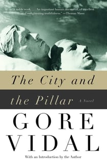 The City and the Pillar - A Novel
