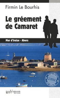 Le gréement de Camaret - Le Duigou et Bozzi - Tome 33
