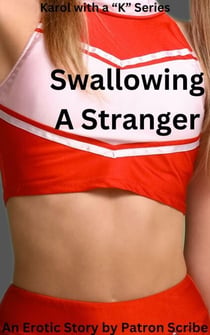 Swallowing A Stranger - Karol with a "K", #3