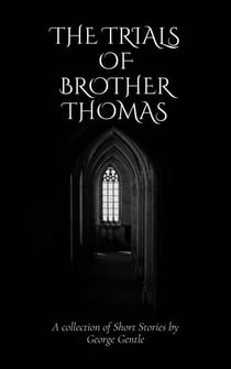 The Trials of Brother Thomas