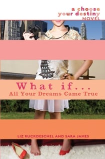 What If . . . All Your Dreams Came True