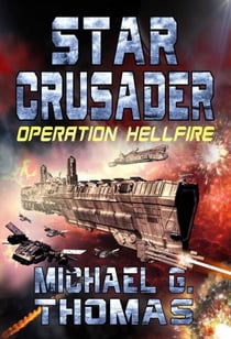 Star Crusader: Operation Hellfire - Star Crusader, #3