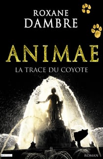 Animae tome 2 - La trace du coyote