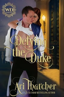 Defying the Duke - Wayward Dukes