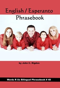 English / Esperanto Phrasebook - Words R Us Bilingual Phrasebooks, #48