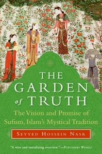 The Garden of Truth - Knowledge, Love, and Action