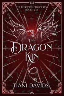 The Dragon Kin - The Eldrasian Chronicles, #2