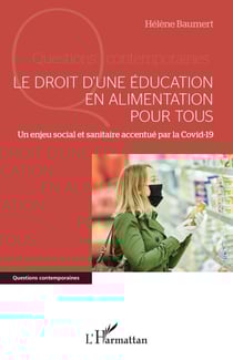 Le droit d'une éducation en alimentation pour tous - Un enjeu social et sanitaire accentué par la covid-19