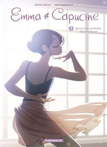 Emma et Capucine - Tome 3 - Quand les paillettes disparaissent - Quand les paillettes disparaissent