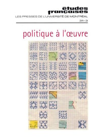 Études françaises. Volume 31, numéro 3, hiver 1995-1996 - Politique à l’œuvre