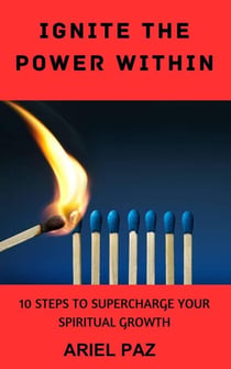 Ignite the Power Within - Journey to Faith, #3