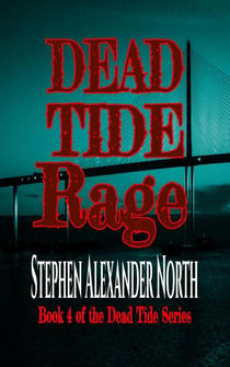 Dead Tide Rage - Dead Tide Series, #4