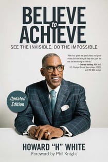Believe to Achieve - See the Invisible, Do the Impossible