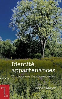 Identité, appartenances - Un parcours franco-ontarien