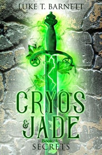Cryos & Jade: Secrets - Cryos & Jade, #4