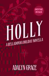 Holly - A Belladonna Novella