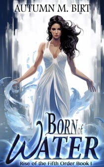 Born of Water - The Rise of the Fifth Order, #2