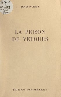 La prison de velours
