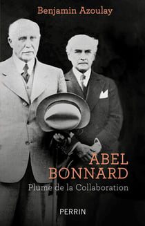 Abel Bonnard - Plume de la Collaboration - Plume de la Collaboration