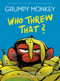 Grumpy Monkey Who Threw That? - A Graphic Novel