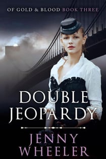 Double Jeopardy - Of Gold & Blood, #3