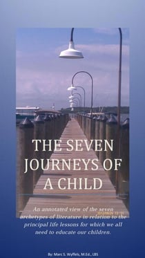 The Seven Journeys of a Child