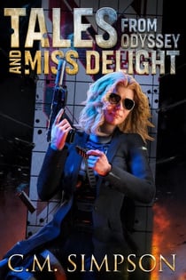 Tales from Odyssey and Miss Delight - C.M.'s Collections, #9