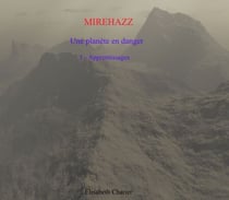 Mirehazz, une planète en danger, tome un