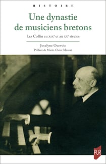 Une dynastie de musiciens bretons - Les Collin au xixe et au xxesiècles