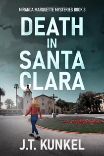 Death in Santa Clara - Miranda Marquette Mysteries, #3