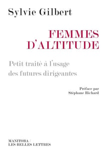 Femmes d'altitude - Petit traité à l'usage des futures dirigeantes