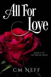 All For Love - The Wager Series, #2