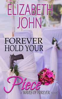 Forever Hold Your Piece - Waves of Forever, #1
