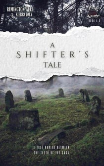 A Shifter's Tale - House Of Teeth Saga, #4.5