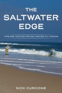 The Saltwater Edge - Tips and Tactics for Saltwater Fly Fishing