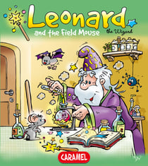Leonard and the Field Mouse - A Magical Story for Children