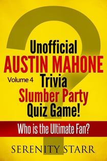 Unofficial Austin Mahone Trivia Slumber Party Quiz Game Volume 4